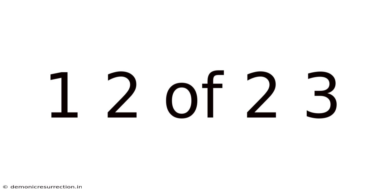 1 2 Of 2 3