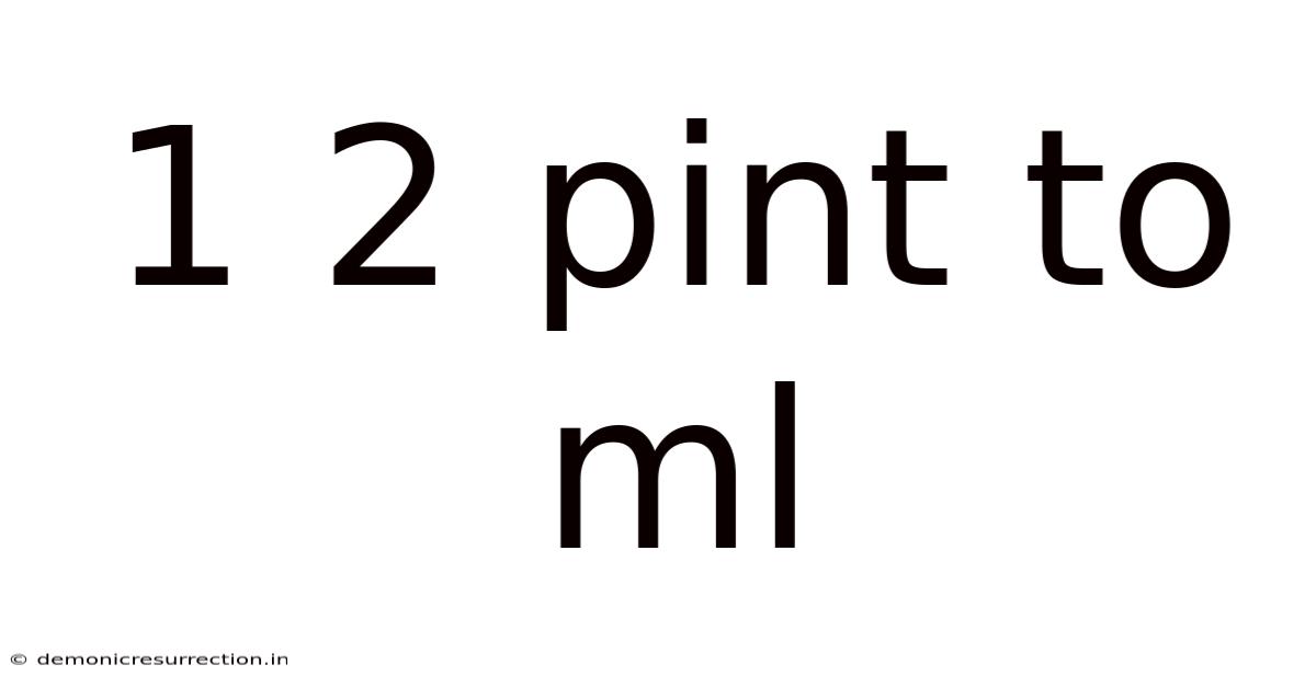 1 2 Pint To Ml