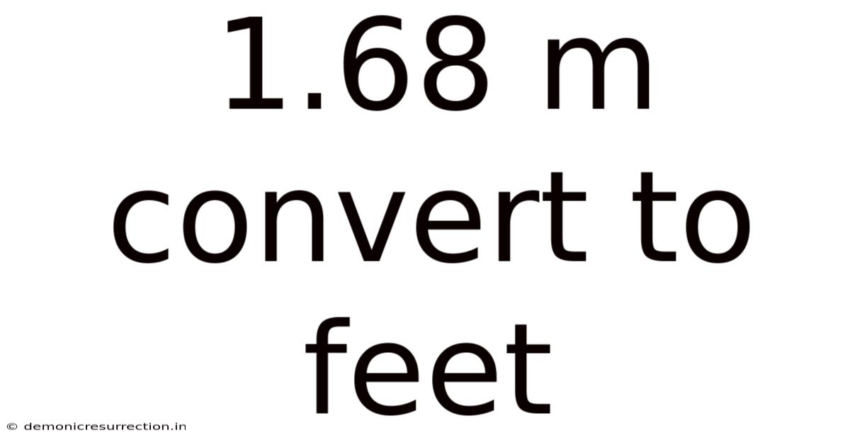 1.68 M Convert To Feet