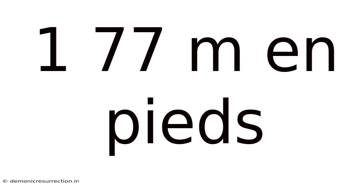 1 77 M En Pieds