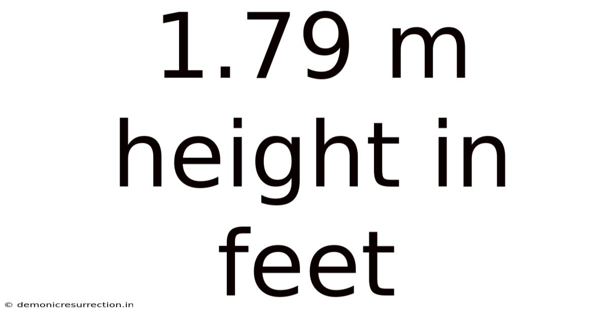 1.79 M Height In Feet