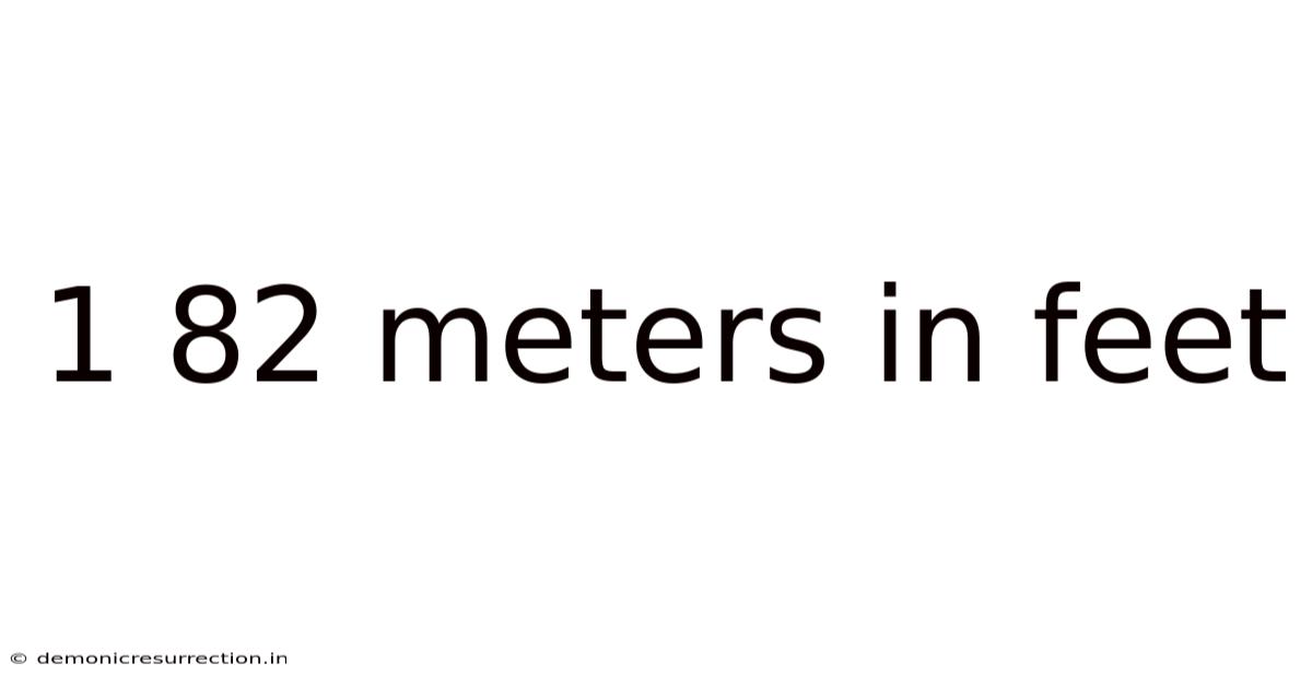 1 82 Meters In Feet