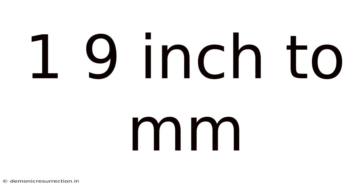 1 9 Inch To Mm