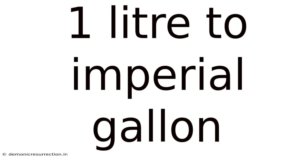 1 Litre To Imperial Gallon