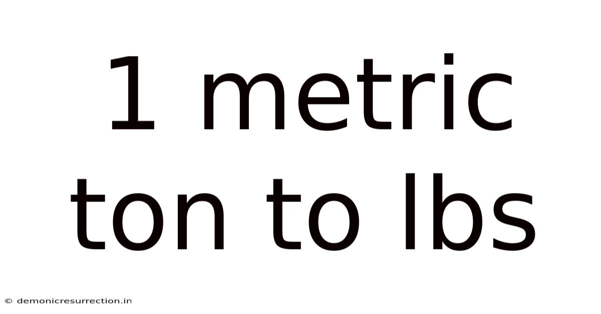 1 Metric Ton To Lbs