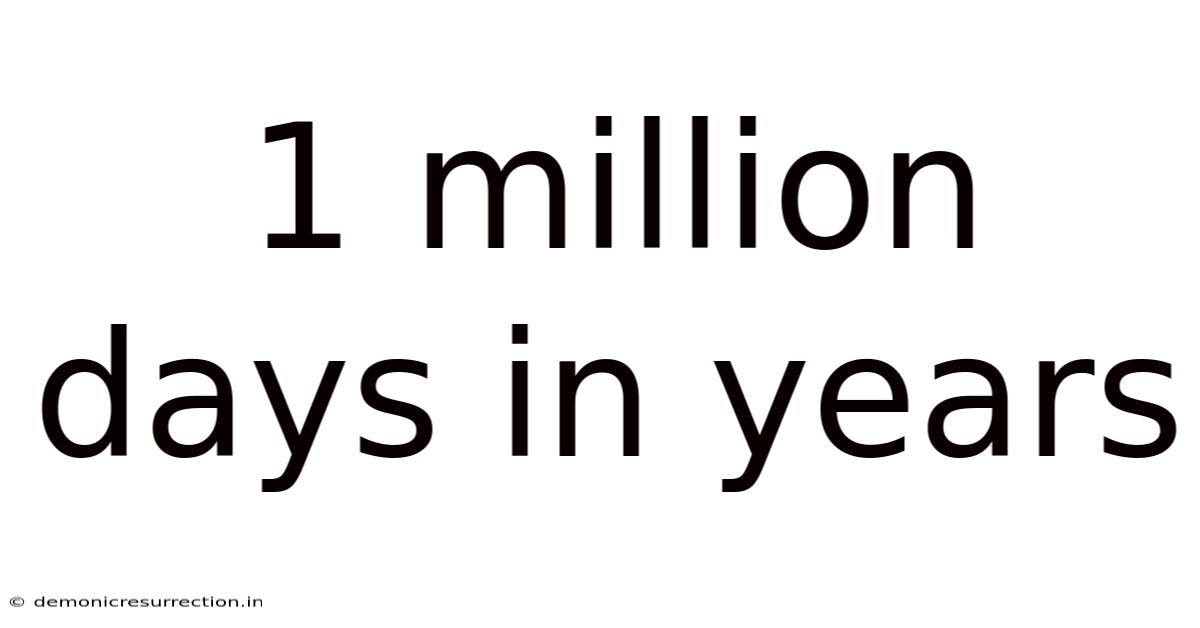 1 Million Days In Years