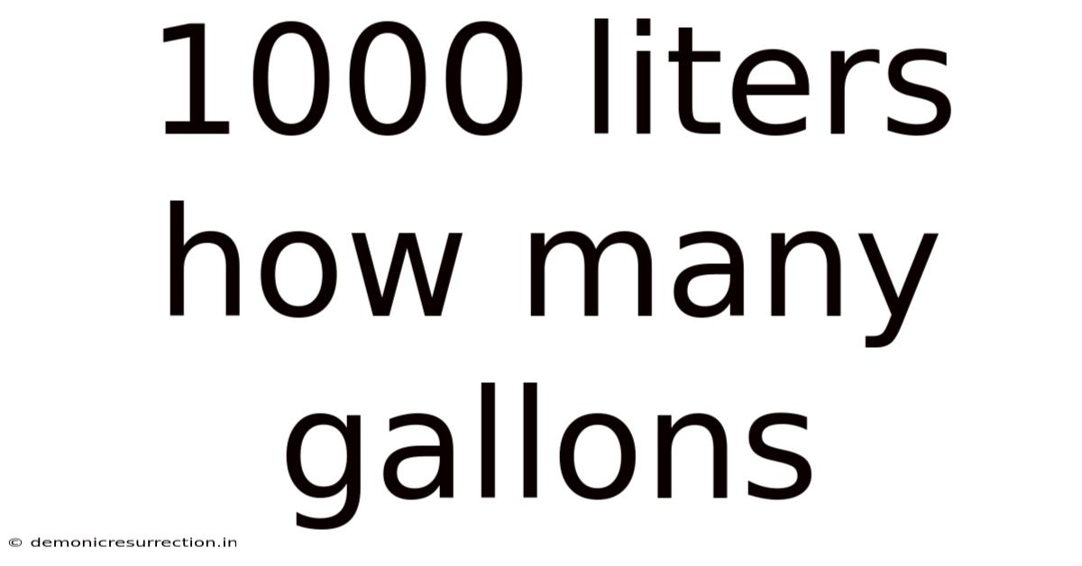 1000 Liters How Many Gallons