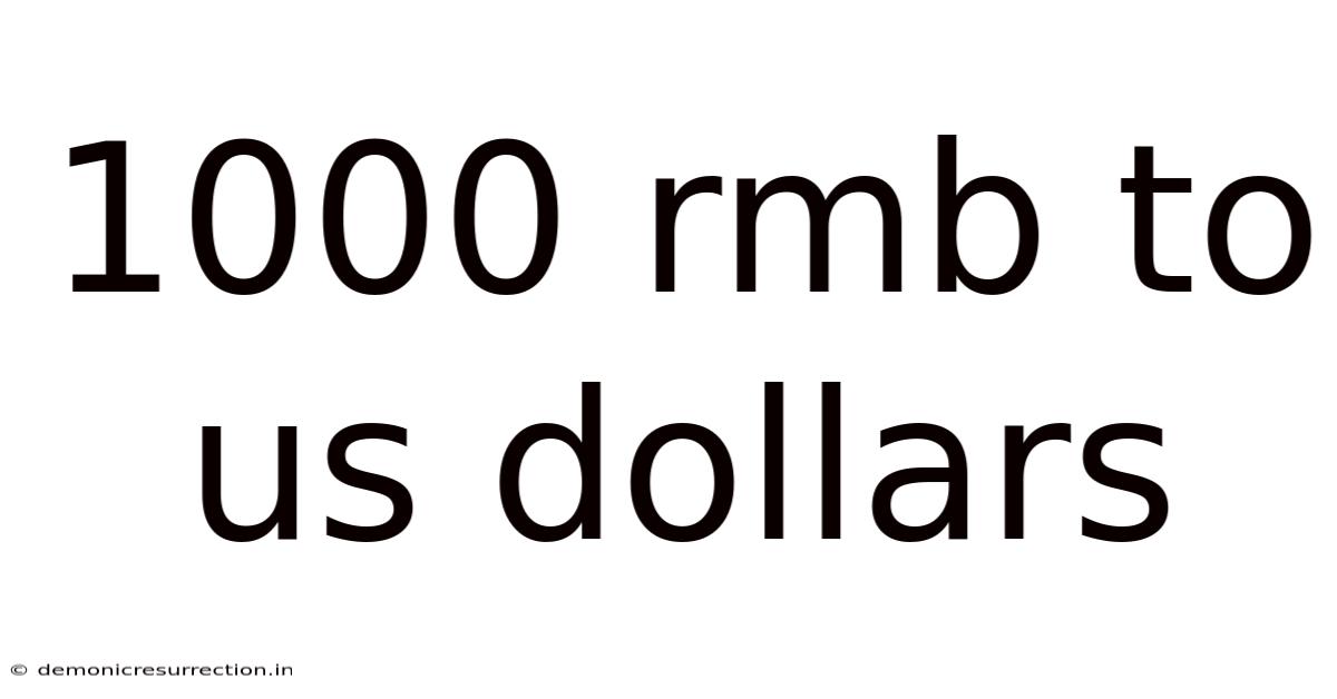 1000 Rmb To Us Dollars