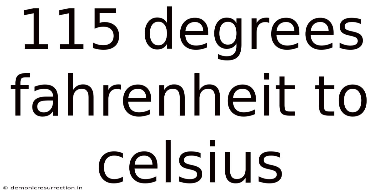 115 Degrees Fahrenheit To Celsius