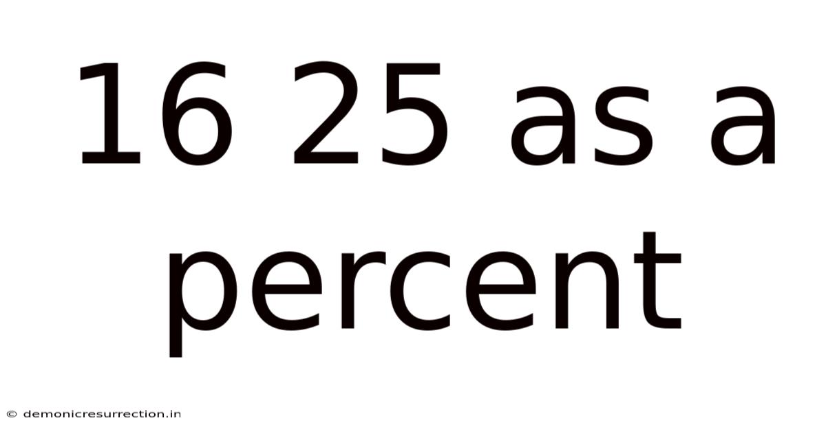 16 25 As A Percent
