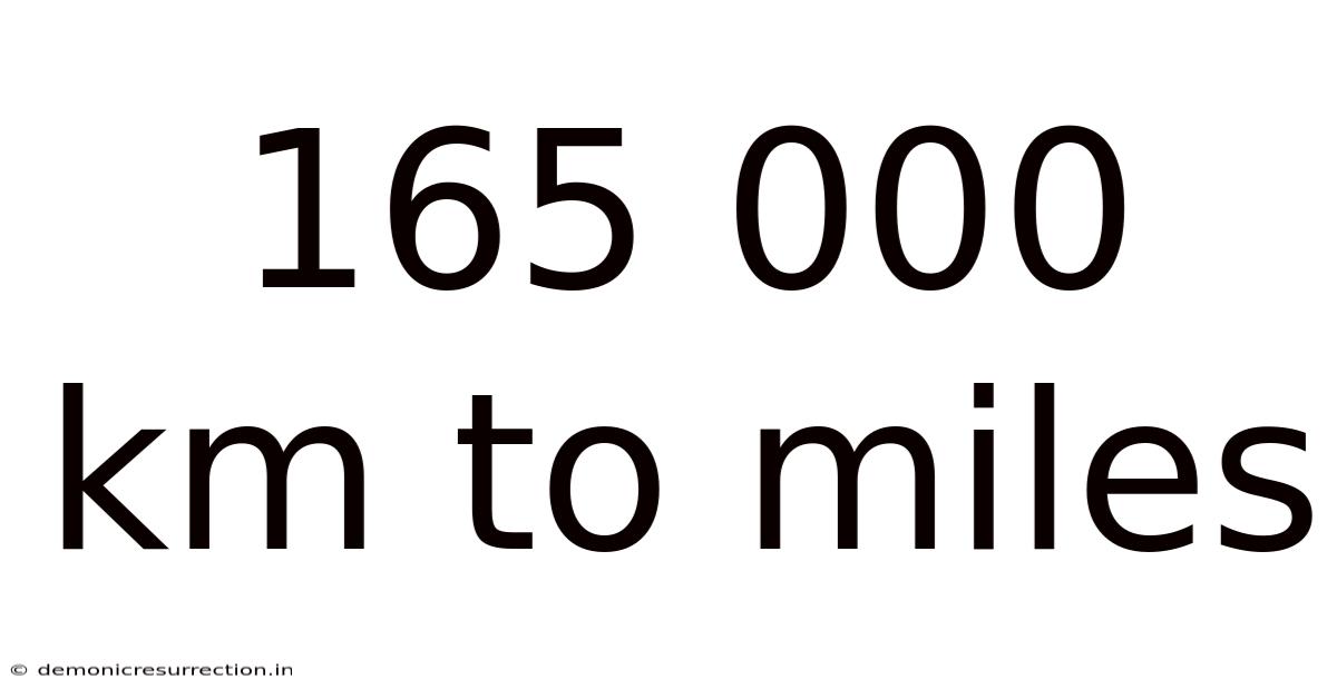 165 000 Km To Miles