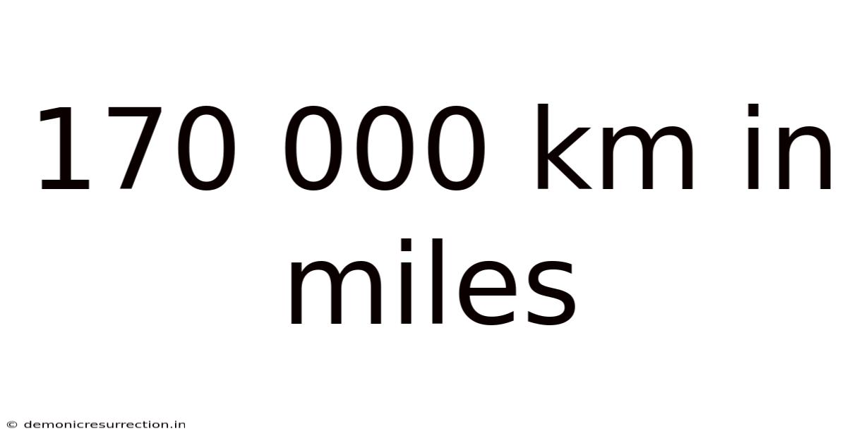 170 000 Km In Miles