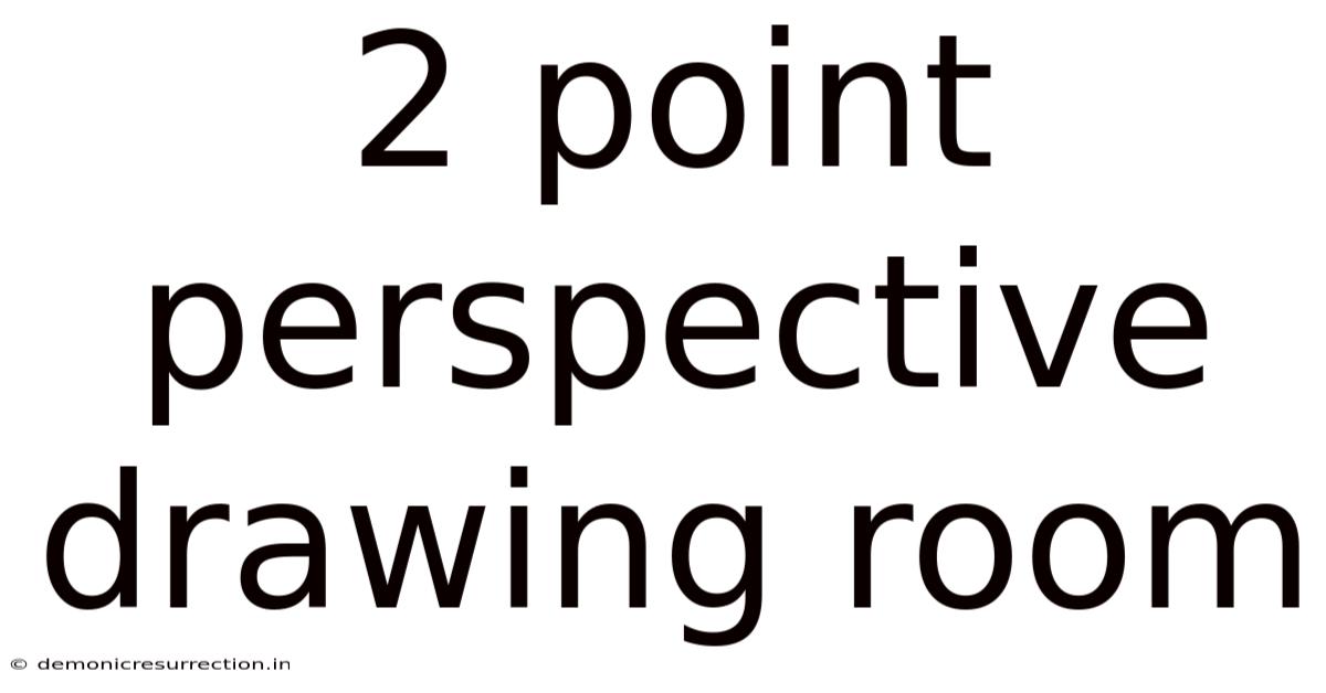 2 Point Perspective Drawing Room