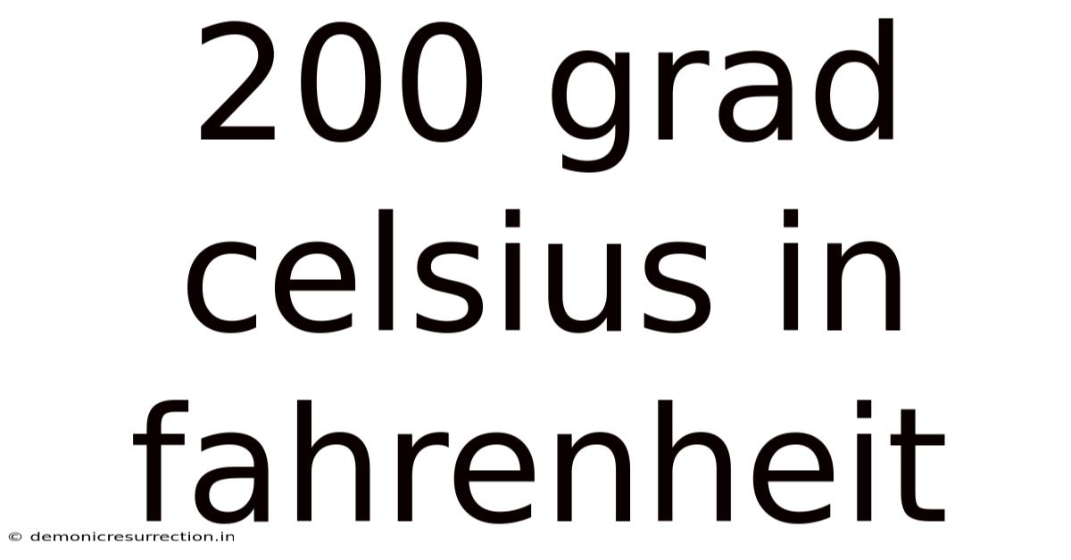 200 Grad Celsius In Fahrenheit