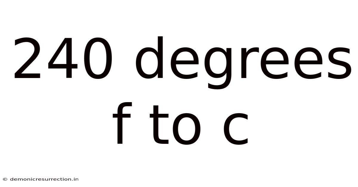 240 Degrees F To C
