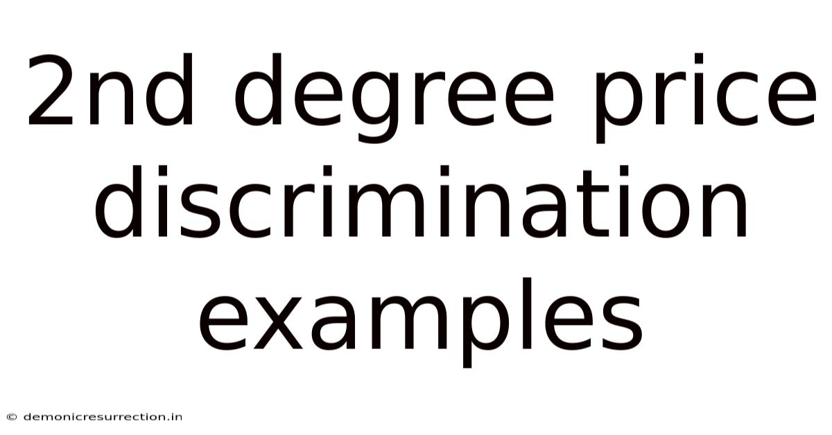 2nd Degree Price Discrimination Examples
