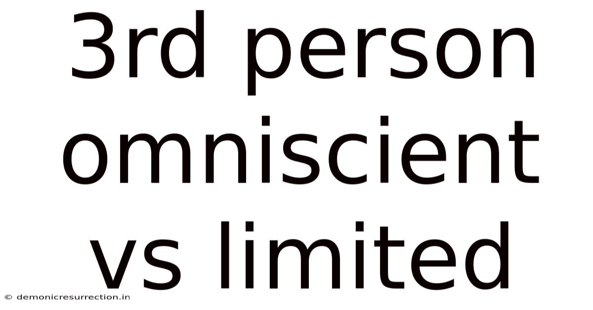 3rd Person Omniscient Vs Limited