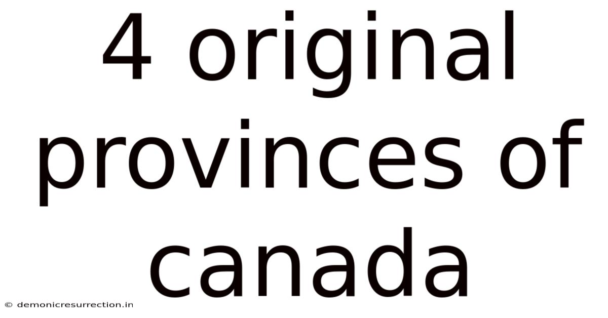 4 Original Provinces Of Canada