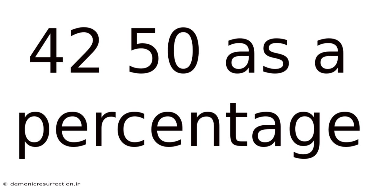 42 50 As A Percentage