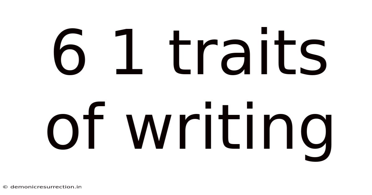 6 1 Traits Of Writing