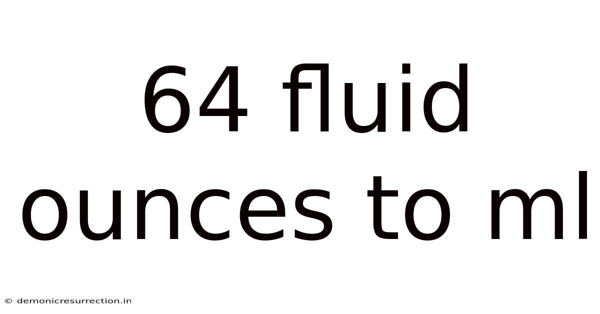 64 Fluid Ounces To Ml
