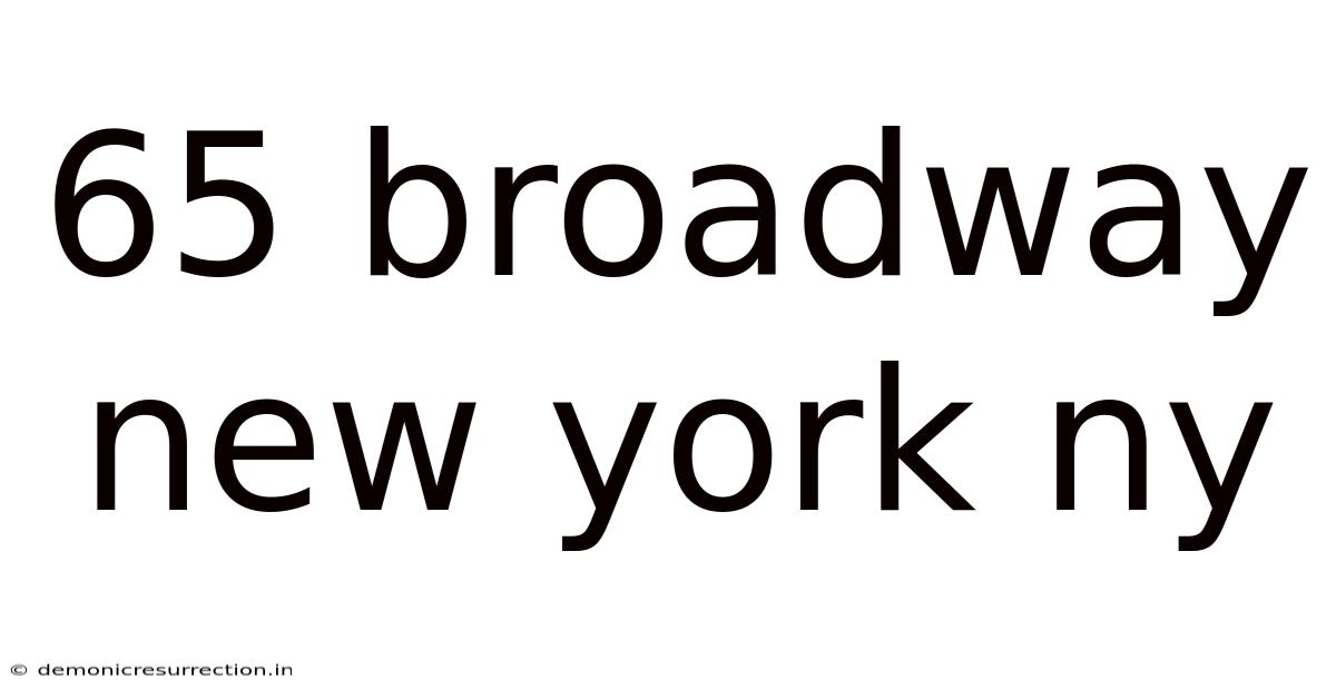 65 Broadway New York Ny