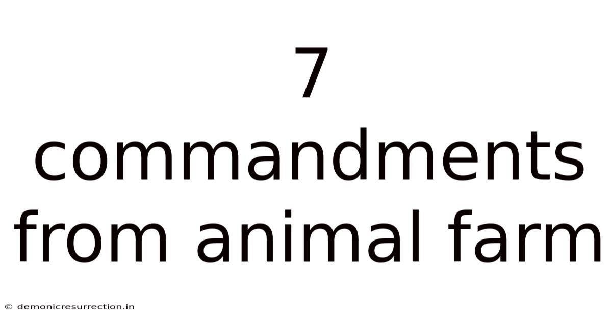 7 Commandments From Animal Farm