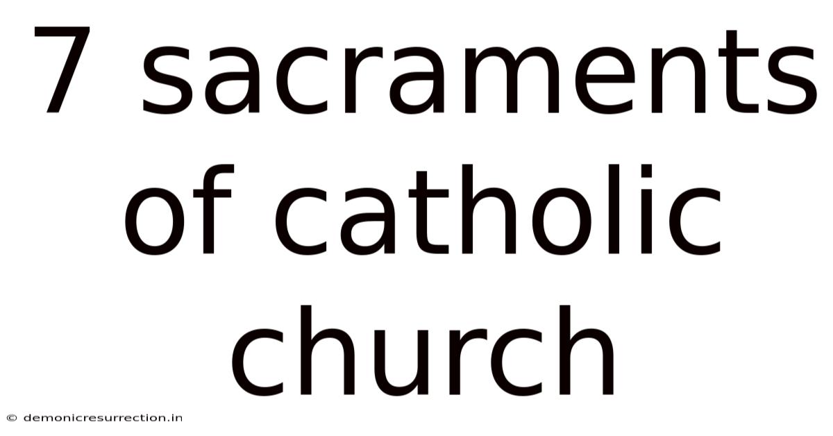 7 Sacraments Of Catholic Church