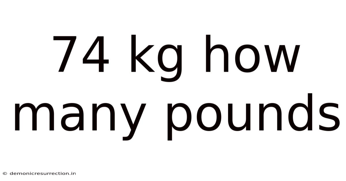74 Kg How Many Pounds