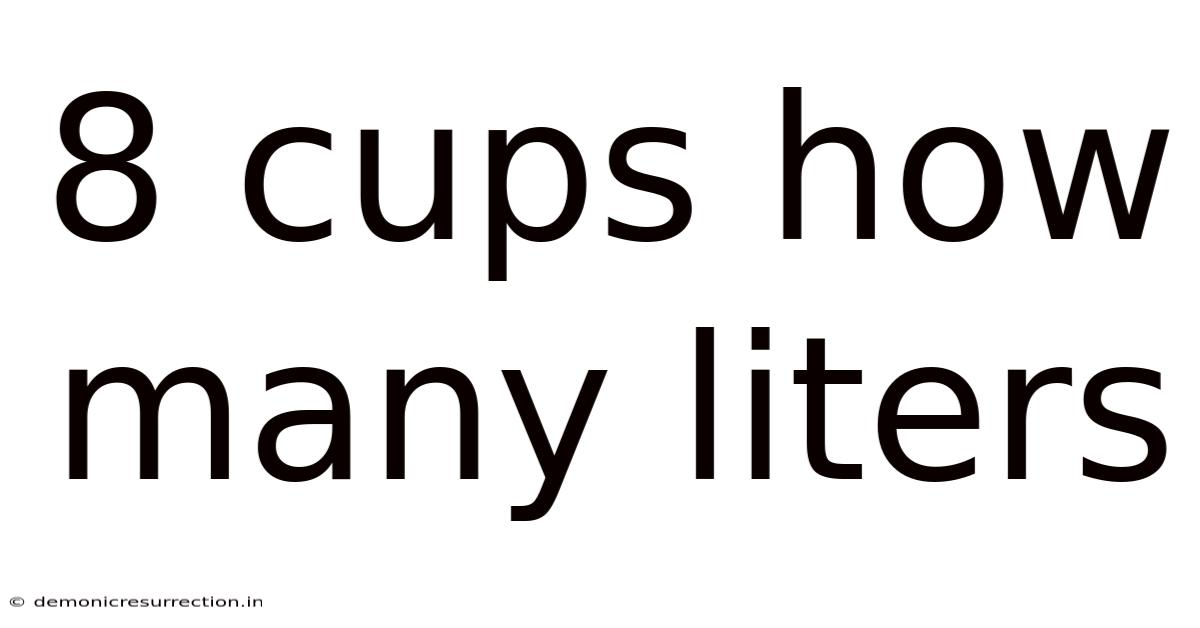 8 Cups How Many Liters