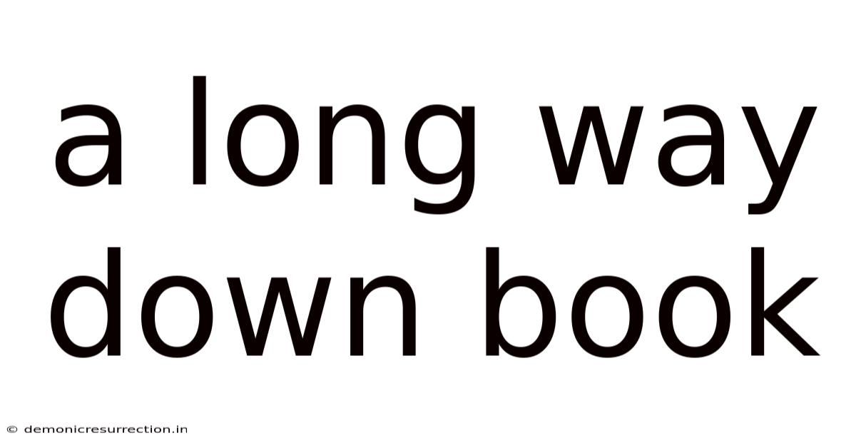 A Long Way Down Book