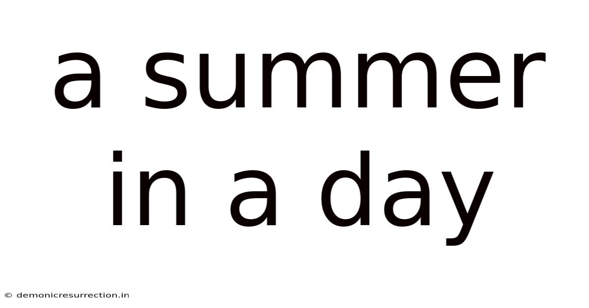 A Summer In A Day