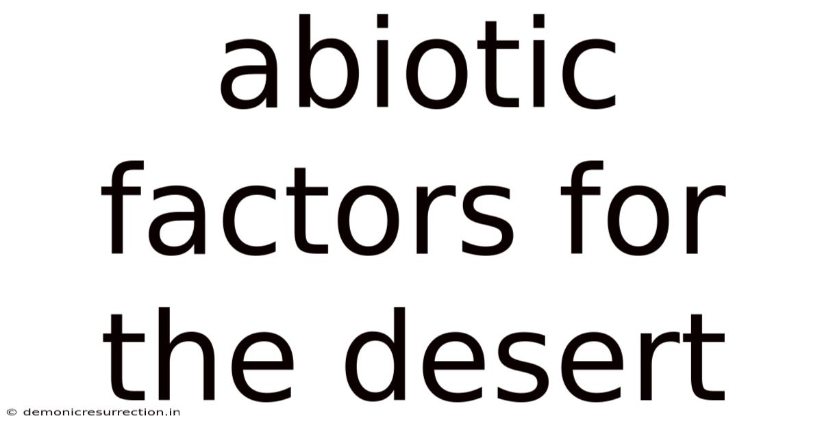 Abiotic Factors For The Desert