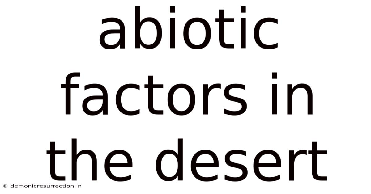 Abiotic Factors In The Desert