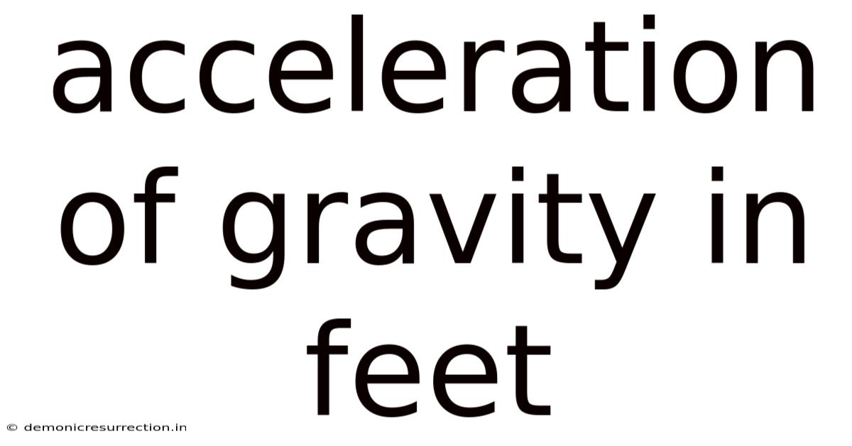 Acceleration Of Gravity In Feet