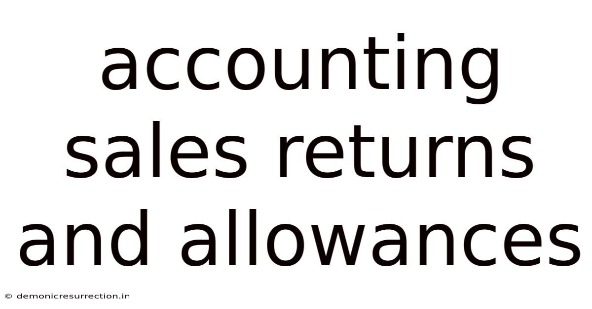 Accounting Sales Returns And Allowances