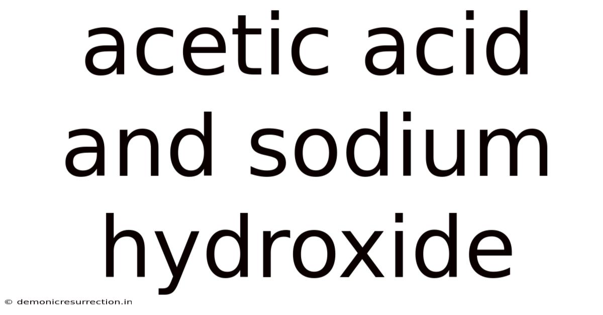 Acetic Acid And Sodium Hydroxide
