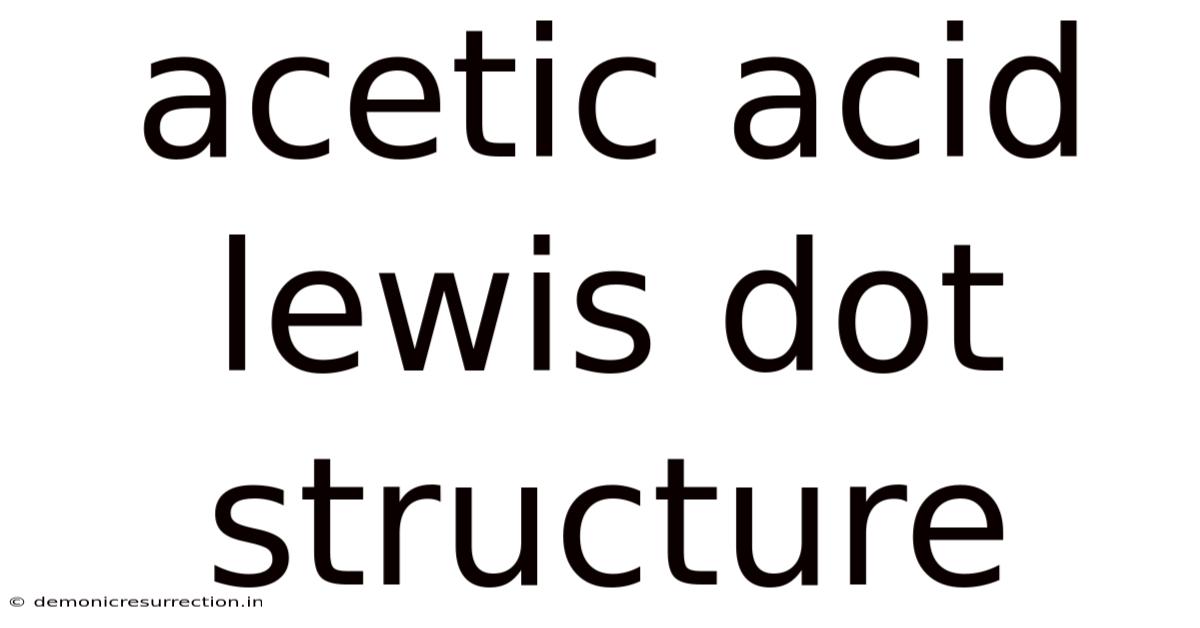 Acetic Acid Lewis Dot Structure