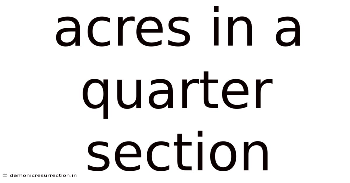 Acres In A Quarter Section