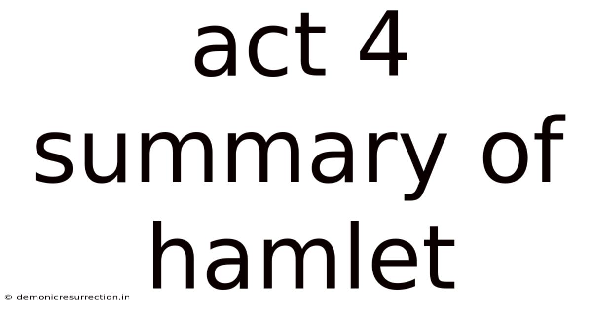 Act 4 Summary Of Hamlet