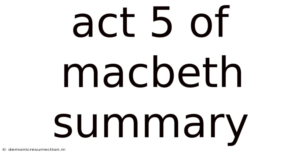 Act 5 Of Macbeth Summary