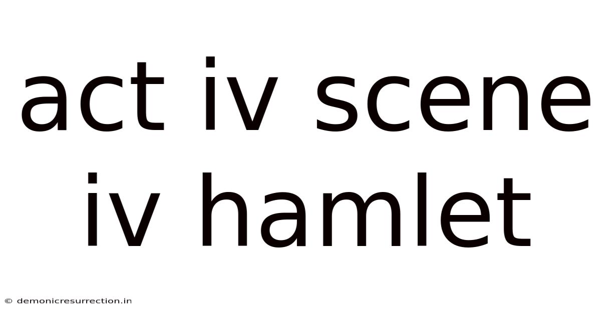 Act Iv Scene Iv Hamlet