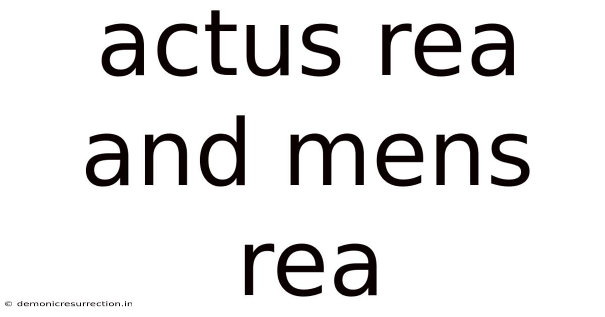 Actus Rea And Mens Rea