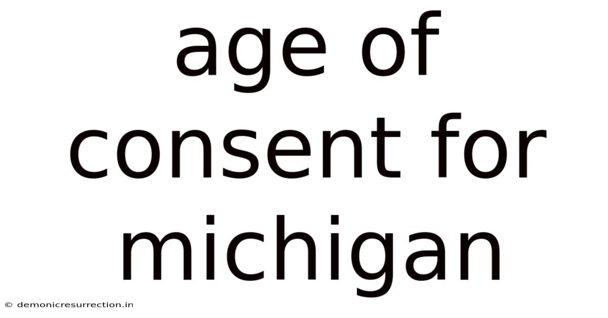 Age Of Consent For Michigan