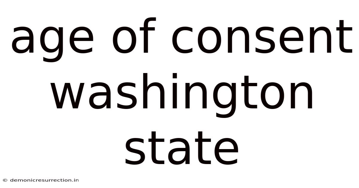 Age Of Consent Washington State