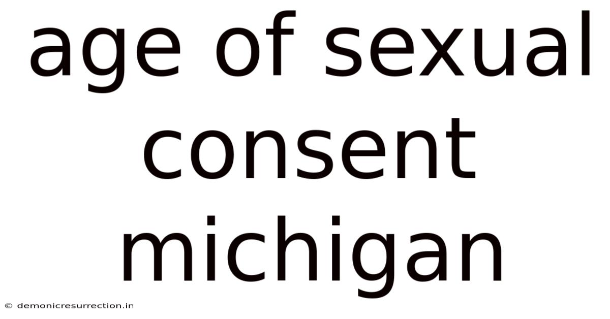 Age Of Sexual Consent Michigan