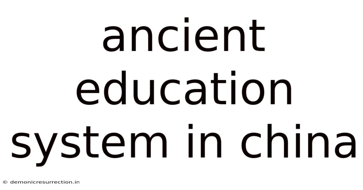 Ancient Education System In China