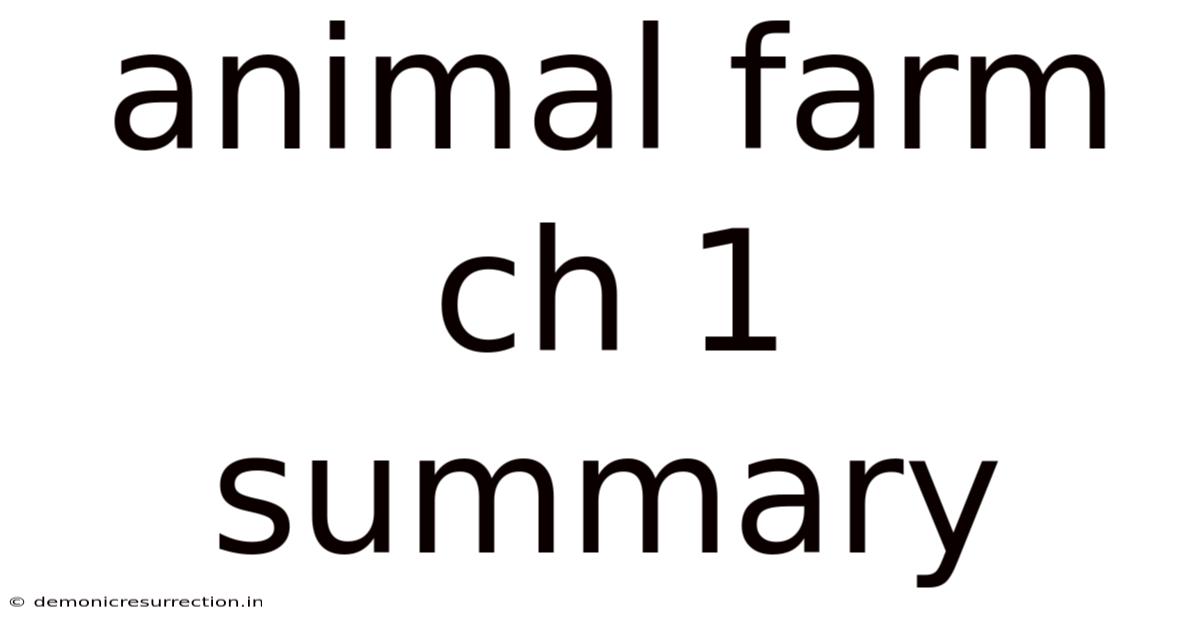 Animal Farm Ch 1 Summary