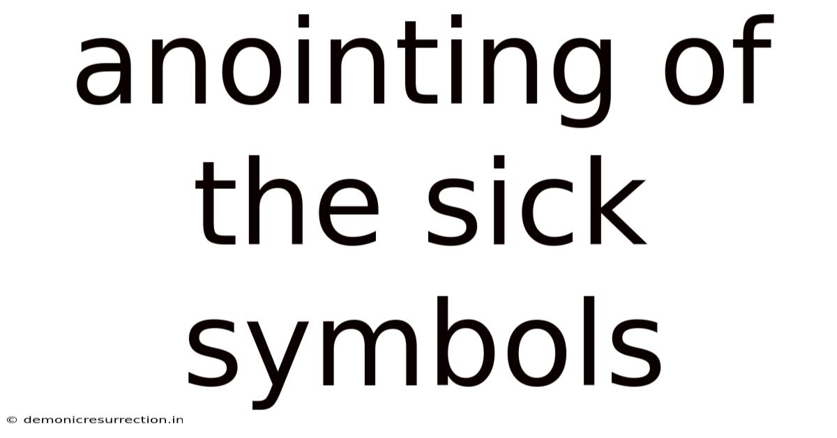 Anointing Of The Sick Symbols