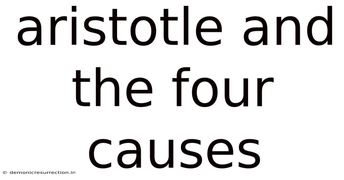 Aristotle And The Four Causes